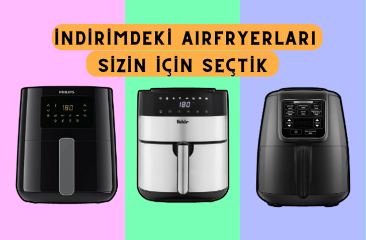 
Philips, Cosori, Arzum, Karaca... Airfryer alacaklar Gülümseten Kasım Fırsatları'nı kaçırmayın
